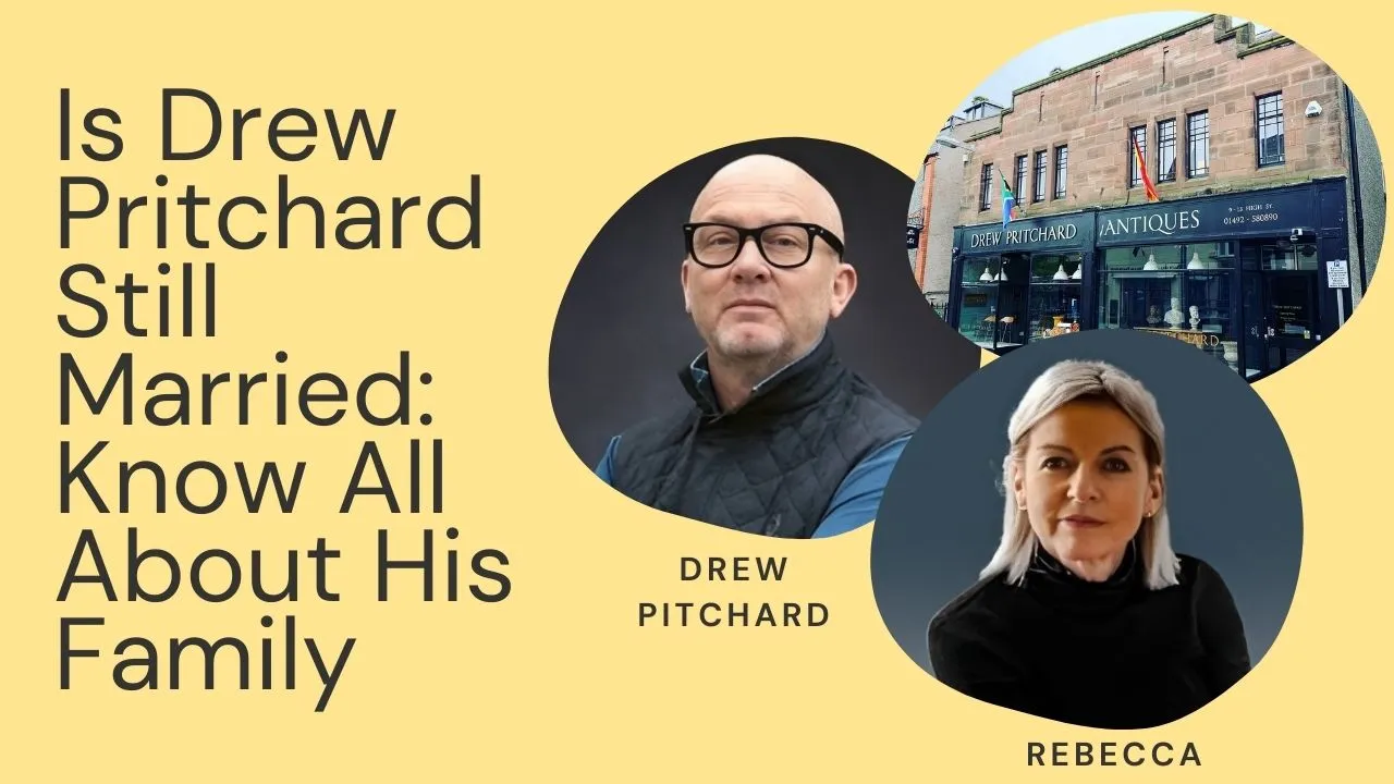 Is Drew Pritchard Still Married Know All About His Family