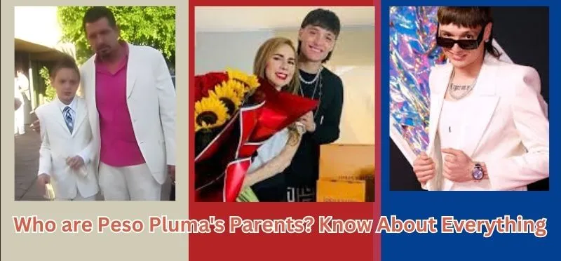 Who are Peso Pluma's Parents? Know About Everything